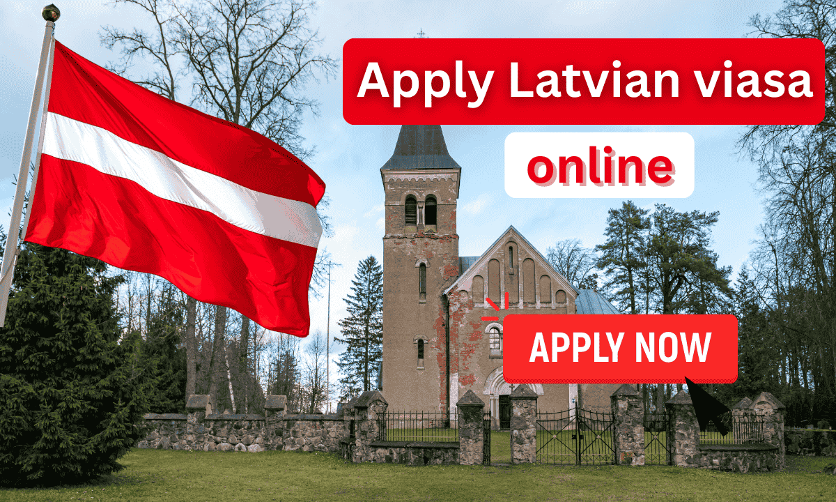 How to Apply for Latvia Visa